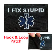 I Fix Stupid Tactical Patch Embroidered Badge Hook and Loop Badge Black