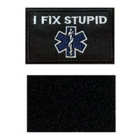 I Fix Stupid Tactical Patch Embroidered Badge Hook and Loop Badge Black