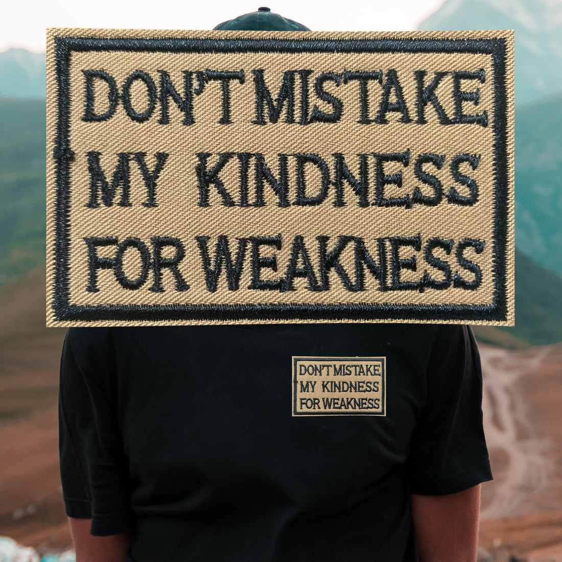 Don't Mistake my Kindness for Weakness Tactical Patches Hook and Loop Embroidered Patches, Brown