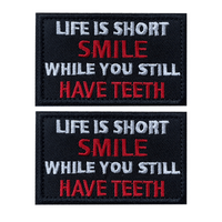 Smile When you still Have Teeth Tactical Embroidered Patch Hook and Loop Uniform Emblem Patches