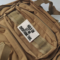 Let me Overthink This Tactical Patch Hook and Loop Embroidered Badge Fabric Emblem