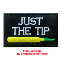 Just the Tip Tactical Patch Black Hook and Loop Embroidered Patch