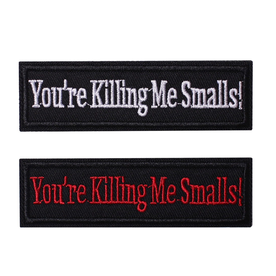 2 Pieces you're killing me smalls Tactical Patch
