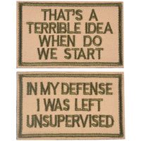 2 Pieces in My Defense I was Left Unsupervised &That's a Terrible Idea When Do We Start Coyote Tactical Military Morale Patch for Tactical Gear