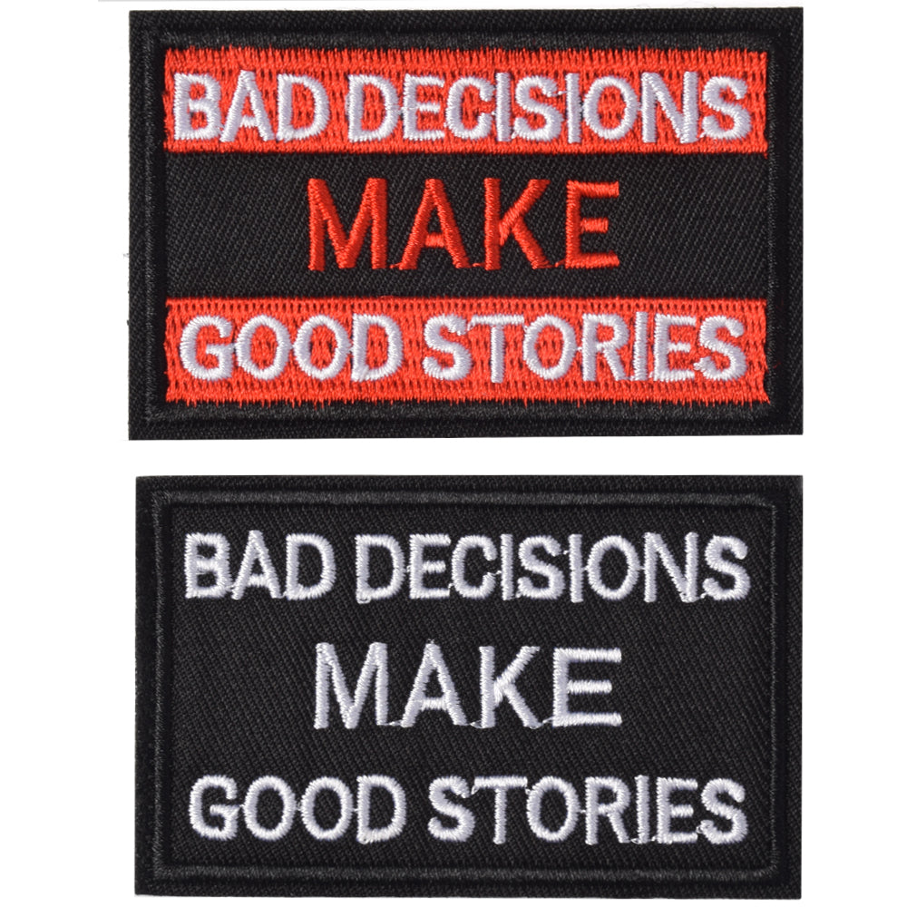 Bad Decisions Make Good Stories Patch, 2 Pack, Embroidered Morale