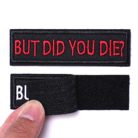 2 Pieces But did you die Tactical Patch