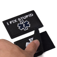 I Fix Stupid EMT Medic Funny Patches, Tactical Military Morale Patch Hook & Loop Tactical Patch