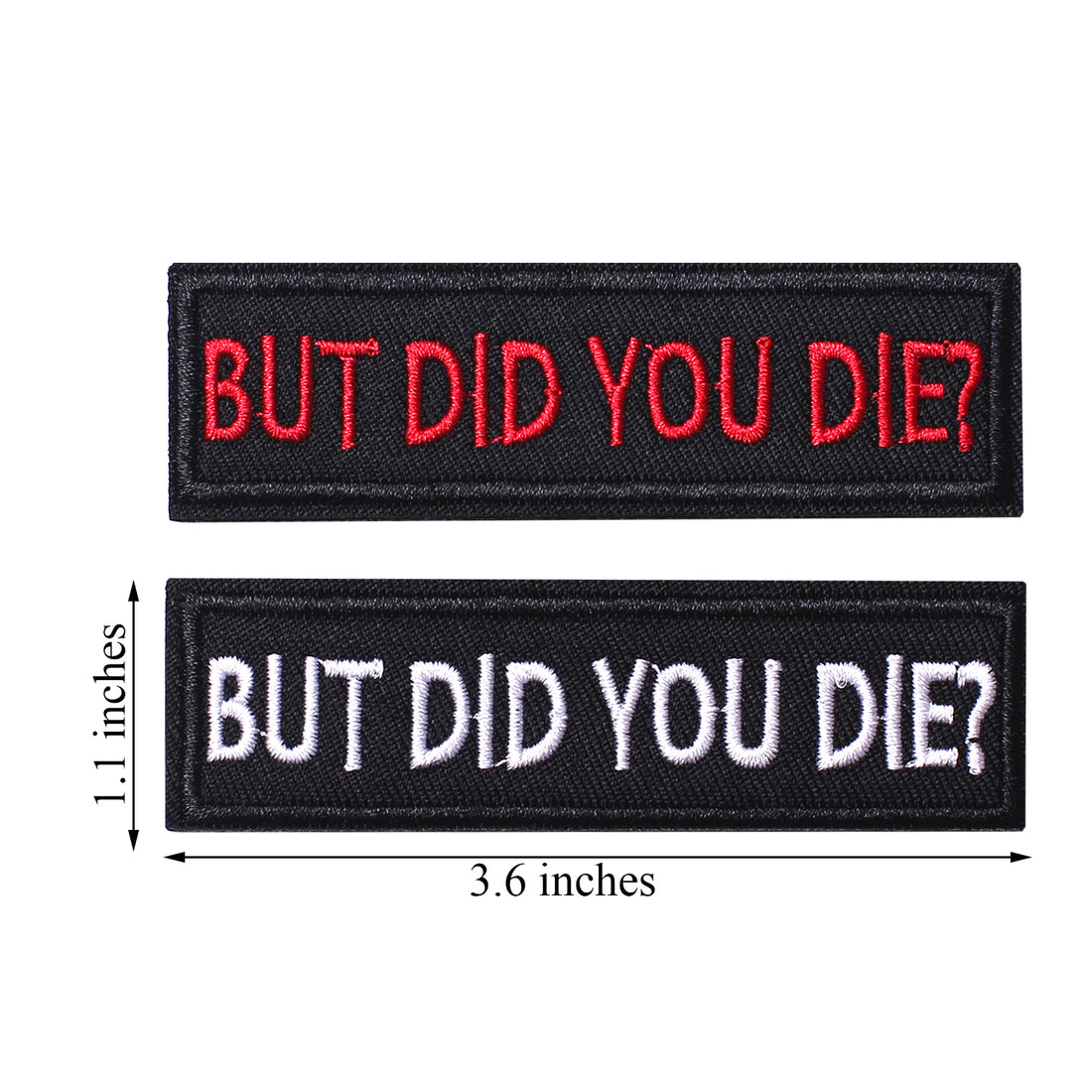 2 Pieces But did you die Tactical Patch