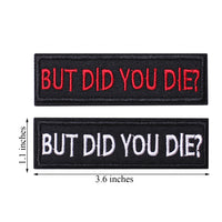 2 Pieces But did you die Tactical Patch