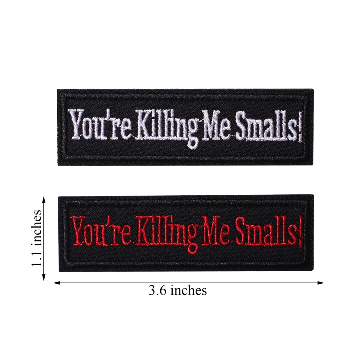 2 Pieces you're killing me smalls Tactical Patch