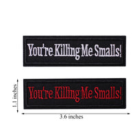 2 Pieces you're killing me smalls Tactical Patch