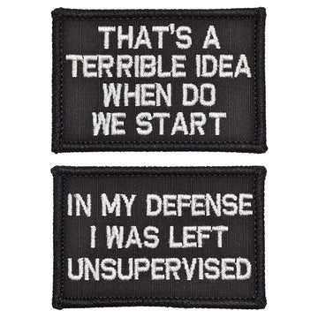 2 Pieces in My Defense I was Left Unsupervised &That's a Terrible Idea When Do We Start Tactical Military Morale Patch for Tactical Gear