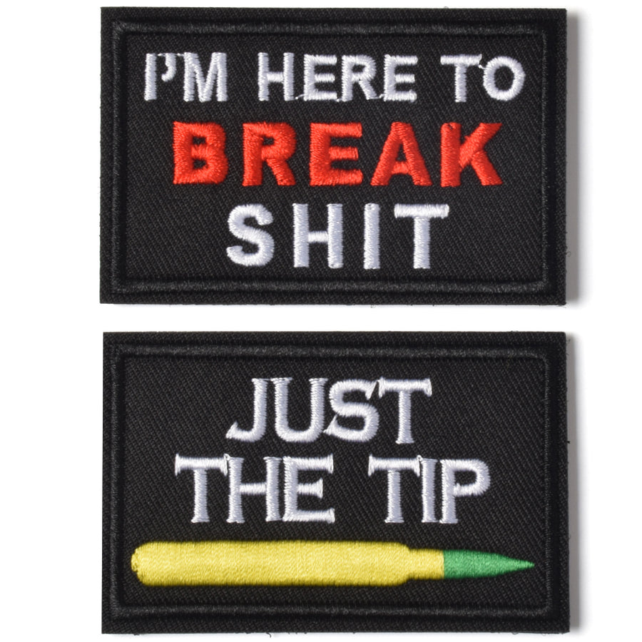 Just The Tip & IM here to break shit Tactical Military Morale Patch for Tactical Gear