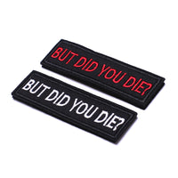 2 Pieces But did you die Tactical Patch