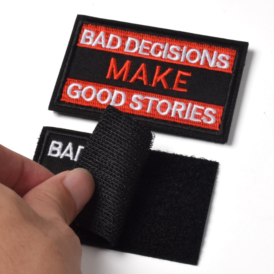 Bad Decisions Make Good Stories Patch, 2 Pack, Embroidered Morale Patc –  DING YI
