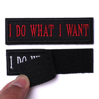 2 Pieces I do what I want Tactical Patch